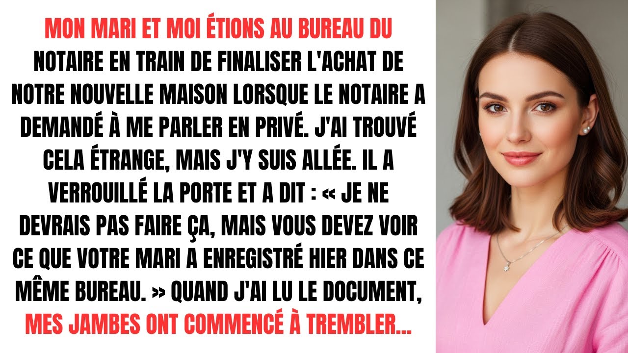 Mon mari et moi étions au bureau du notaire en train de finaliser l'achat de notre nouvelle....