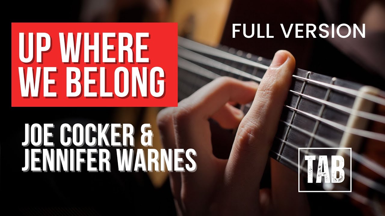 Up Where We Belong - Joe Cocker & Jennifer Warnes  - Easy Fingerstyle Guitar Tutorial TAB