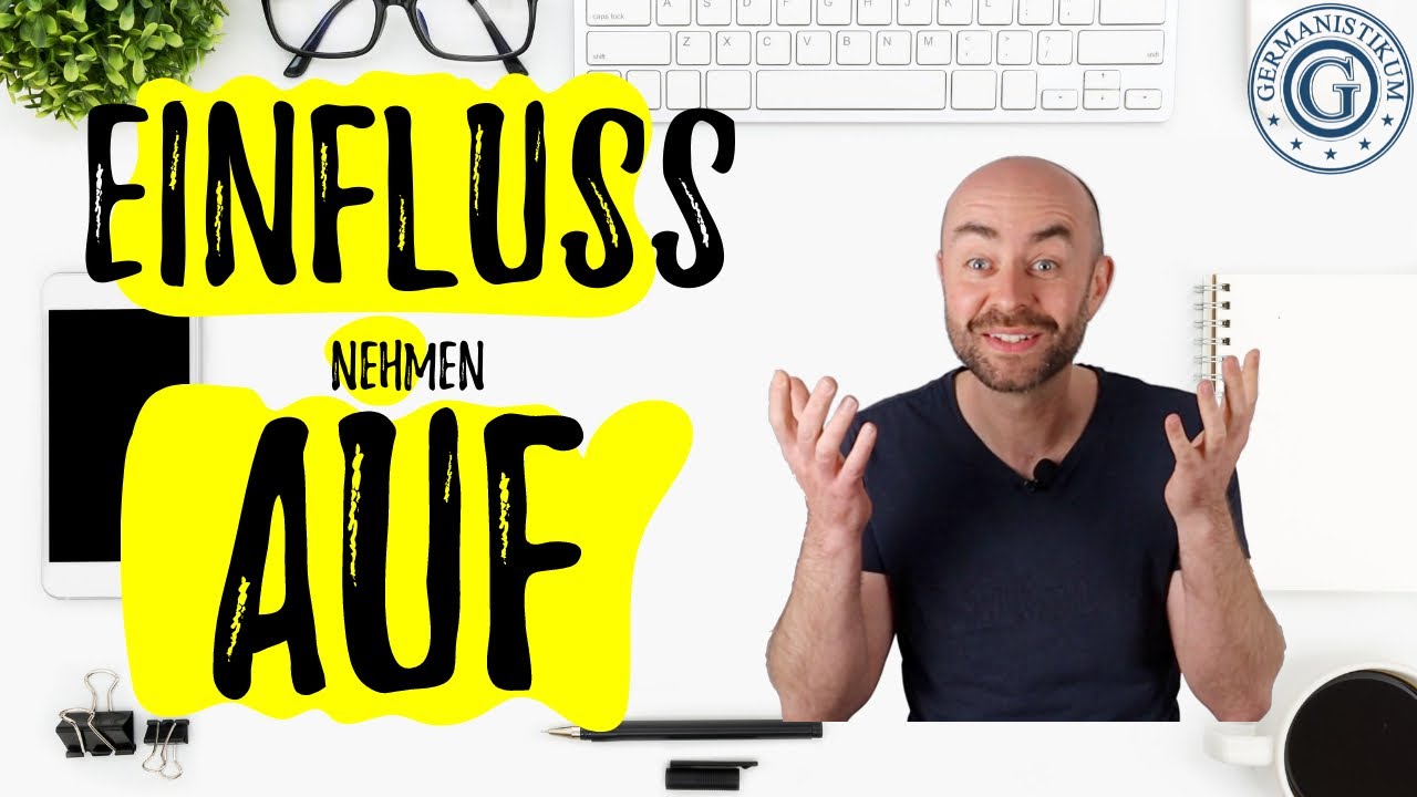 Wortschatz B2 C1: Einfluss nehmen auf + Akk