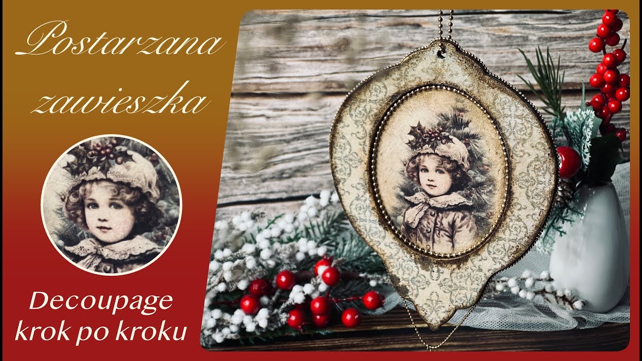 Złote, a skromne czyli postarzana zawieszka decoupage - tutorial krok po kroku.