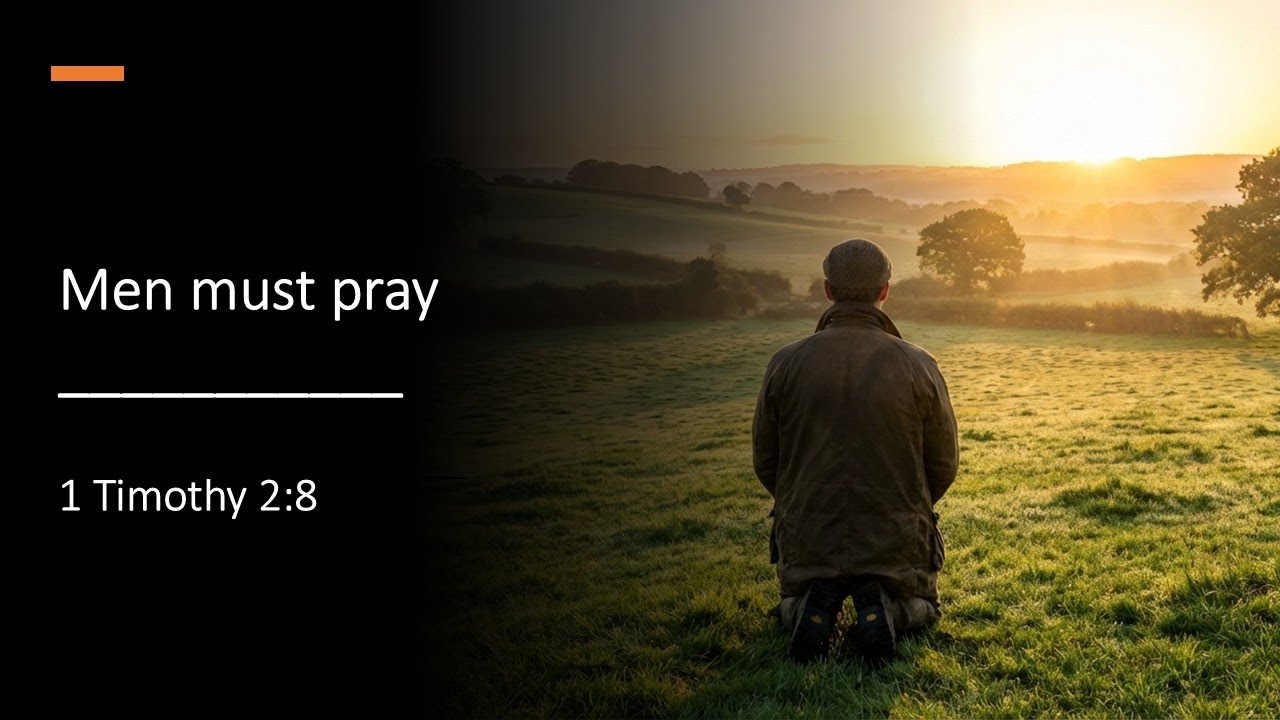 11th January Evening Service - Men Must Pray