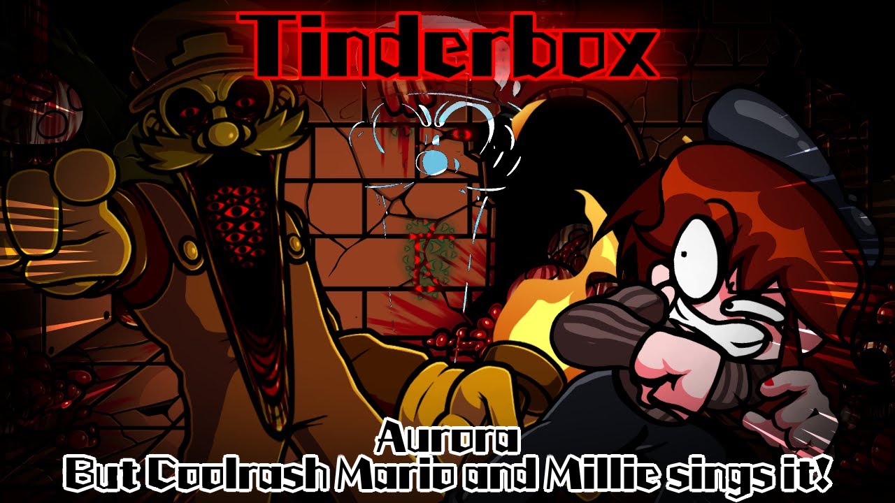 Tinderbox / Aurora but Coolrash Mario and Millie sings it! (FNF Cover)