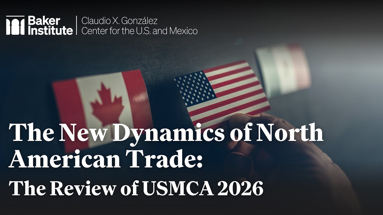 The New Dynamics of North American Trade: The Review of USMCA 2026