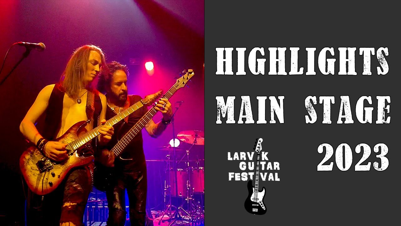 Highlights from the Main Stage 2023 // Larvik Guitar Festival