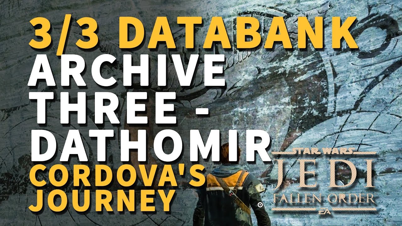 Archive Three - Dathomir Cordova's Journey All Databank Locations Star Wars Jedi Fallen Order