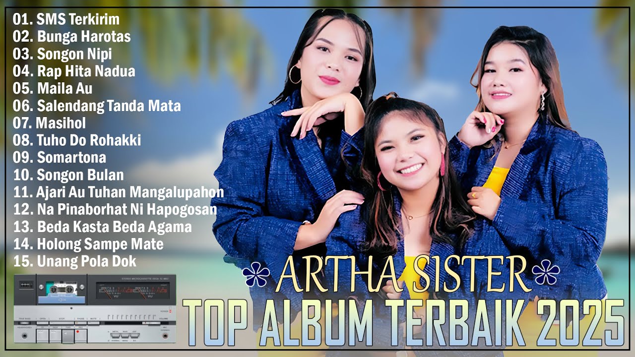 LAGU BATAK TERBARU DAN TERPOPULER 2025 ~ VIRAL HITS TIKTOK SAAT INI ~ Top Album Terbaik Artha Sister