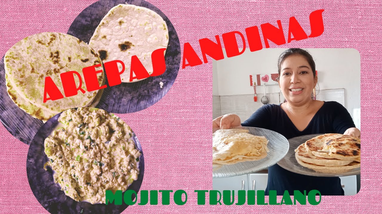 #lacocinadenelsinparra COMO HACER AREPAS ANDINAS, AREPAS DE HARINA DE TRIGO Y MOJITO TRUJILLANO