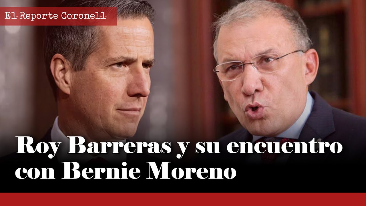Exclusivo: Roy Barreras habla de su reunión con el senador Bernie Moreno | Reporte Coronell