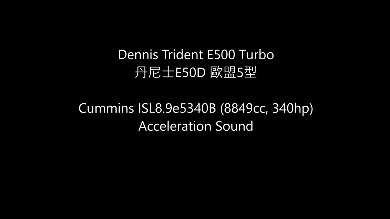 Dennis E50D acceleration sound