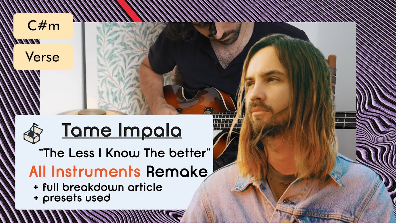 Tame Impala - The Less I Know The Better | All Instruments Remake Cover & Tutorial