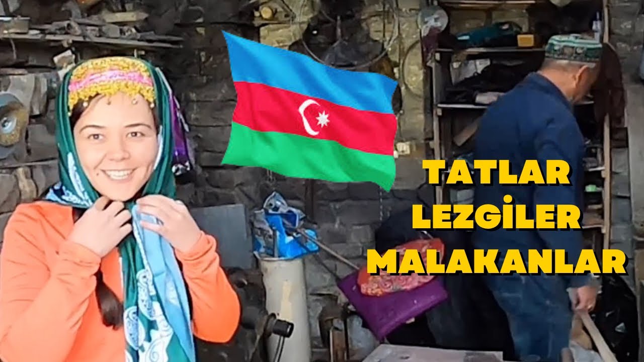 Nerenin TÜRK'üsün Sen? AZERBAYCAN 'da İLGİNÇ Halkların Köyleri !