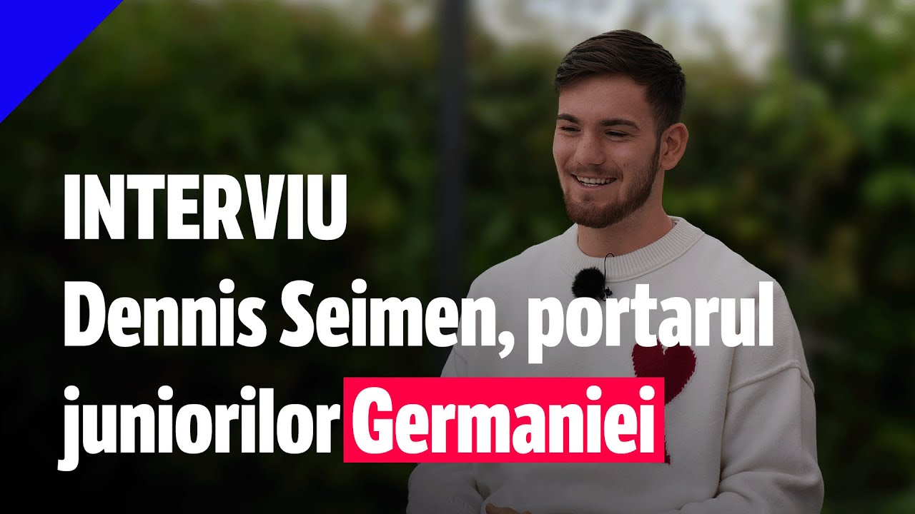 Dennis Seimen, portarul juniorilor Germaniei, așteaptă un semn de la naționala României | GOLAZO.ro