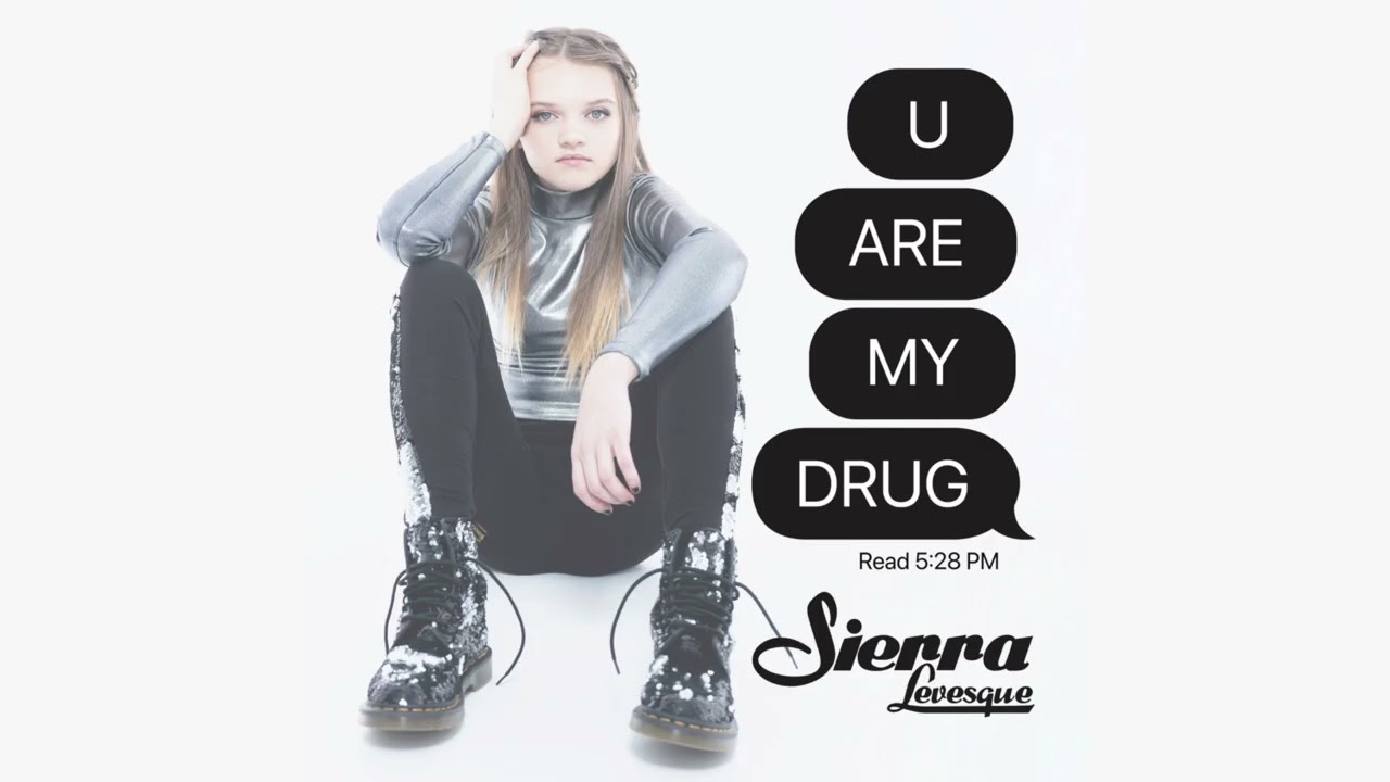 Sierra Levesque - U ARE MY DRUG (Official Lyric Video)