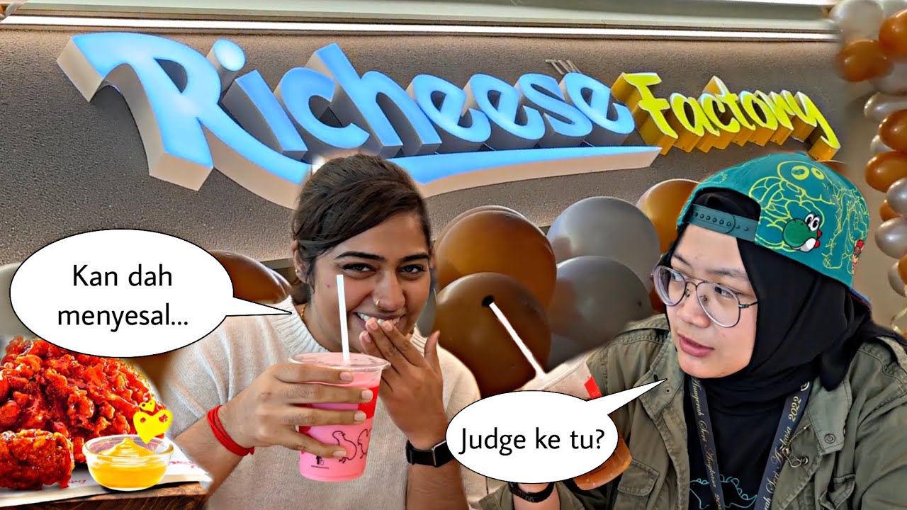 MENYESAL pergi RICHEESE FACTORY MALAYSIA !!