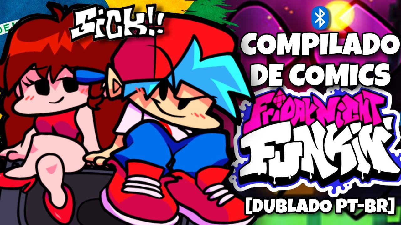 (FANDUB) COMPILADO DE COMICS DE &ldquo;FRIDAY NIGHT FUNKIN&rdquo; (Dublado Pt-Br)
