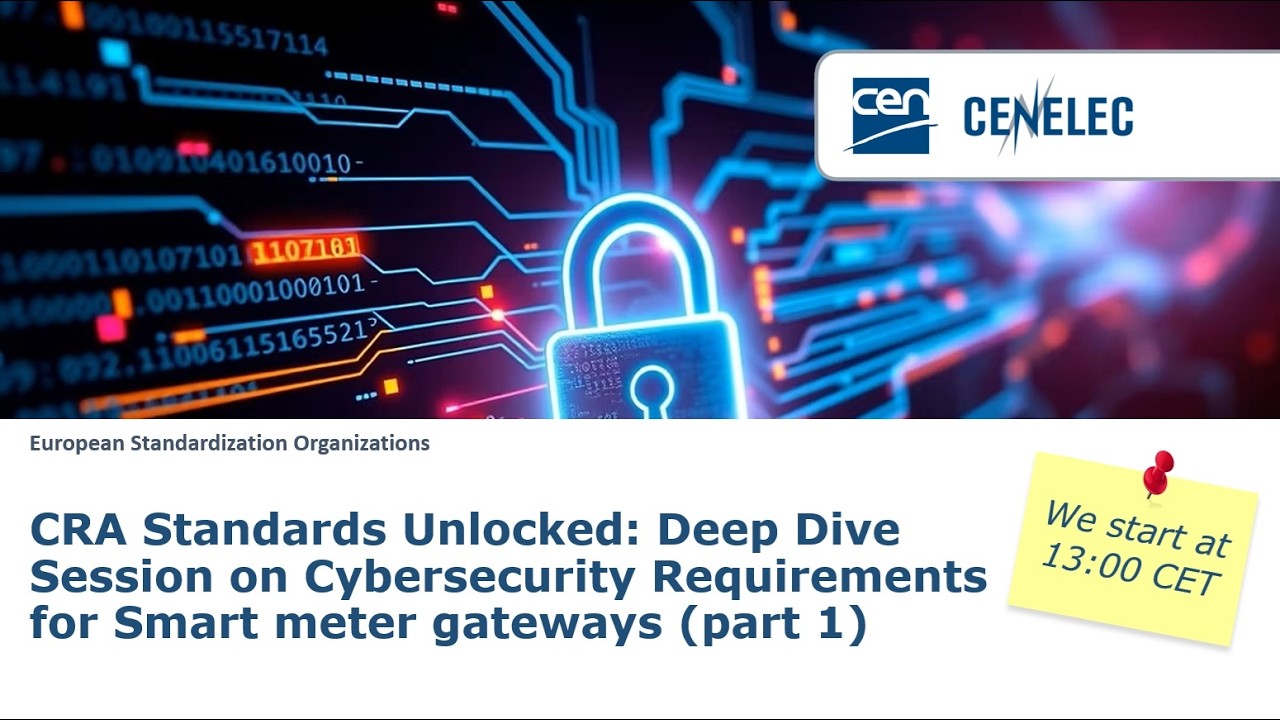 CRA Standards Unlocked: Deep Dive - Cybersecurity Requirements for Smart meter gateways (part 1)