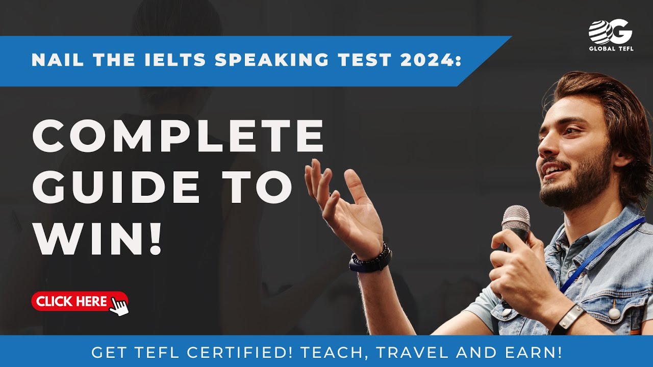 Nail the IELTS Speaking Test 2024 Complete Guide to Win!
