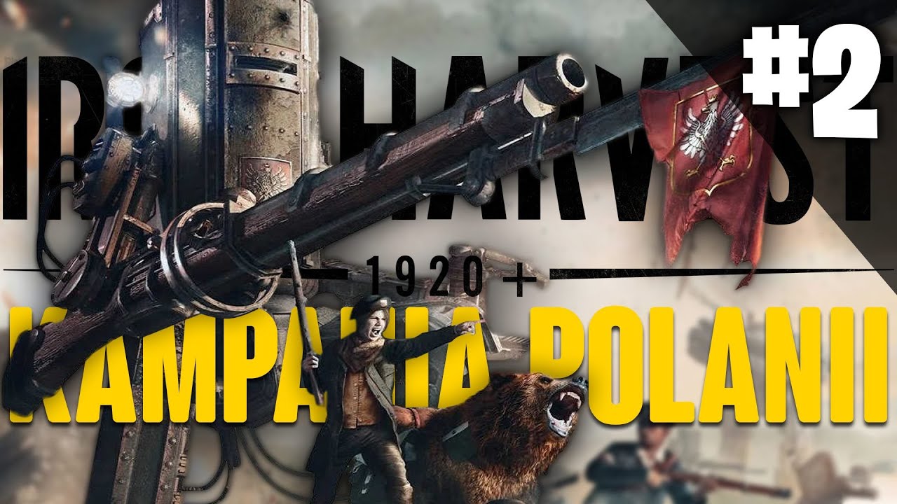 IRON HARVEST PL - Kampania Republiki Polanii! #2 (Gameplay PL)