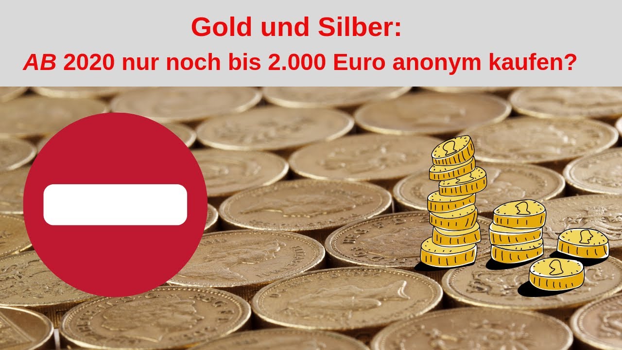 Bald nur noch f&uuml;r 2.000 Euro Gold und Silber anonym ( Tafelgesch&auml;ft) kaufen?