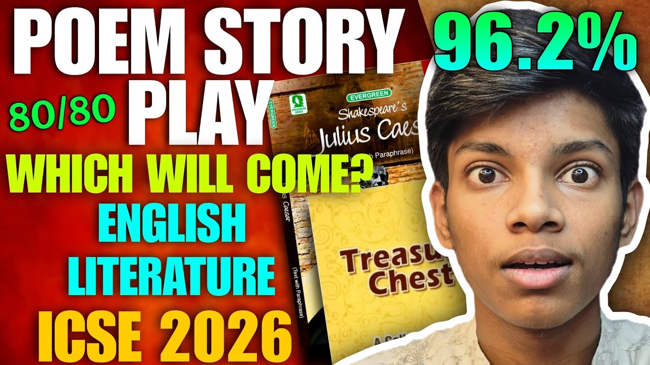 WHICH POEM,STORY,ACT OF PLAY WILL COME? MUST WATCH ICSE 2026 ENGLISH LITERATURE BOARDS 