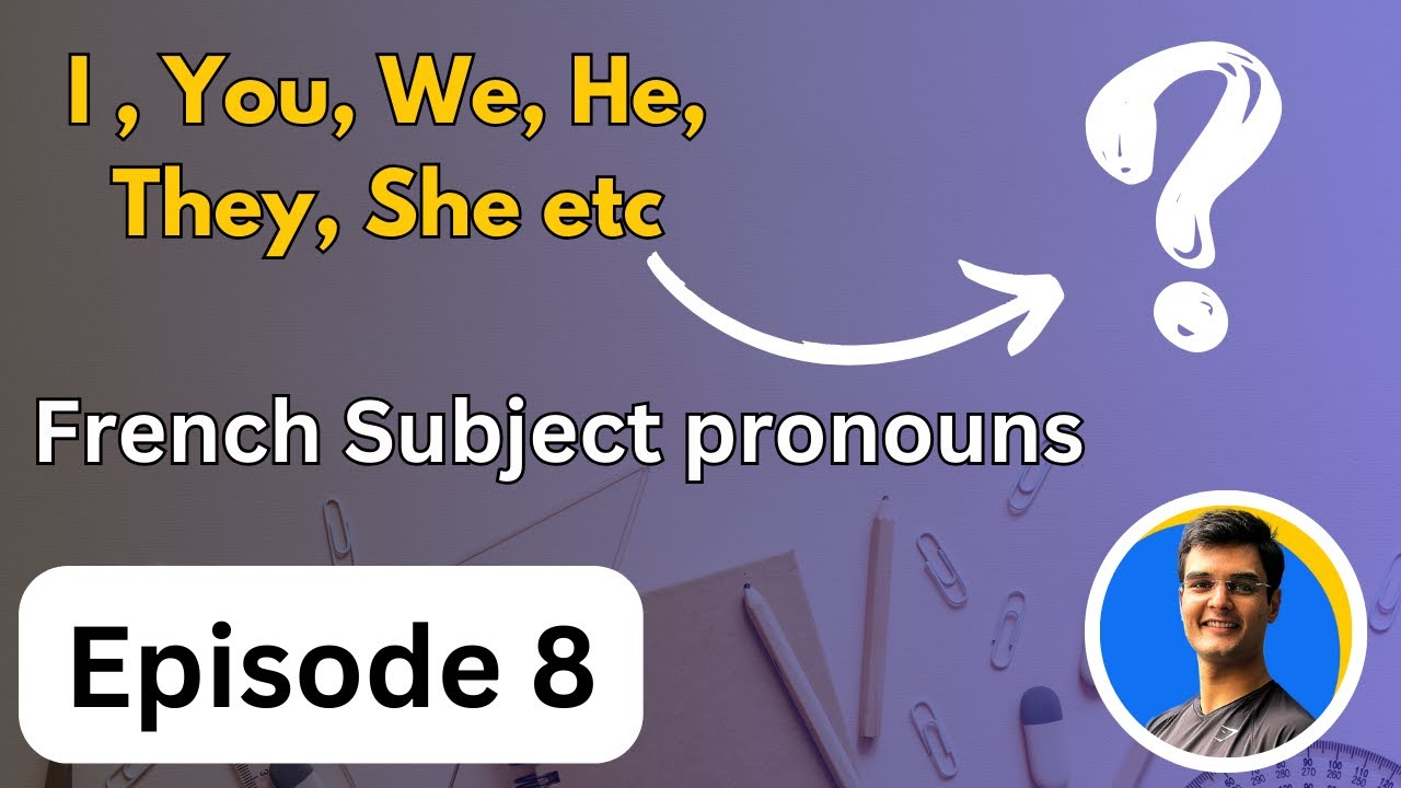 Subject pronouns in French | TEF Canada