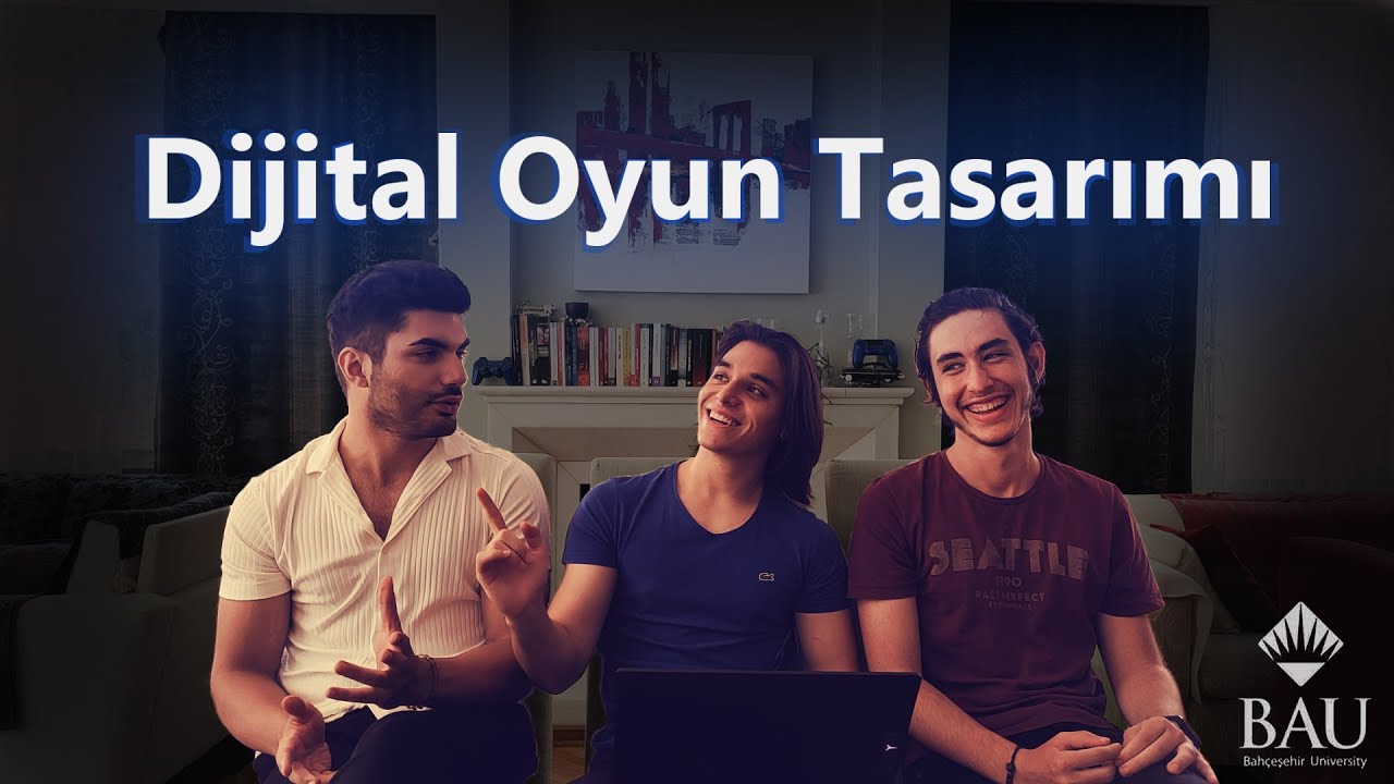 Dijital Oyun Tasarımı | Hakkındaki Her şey