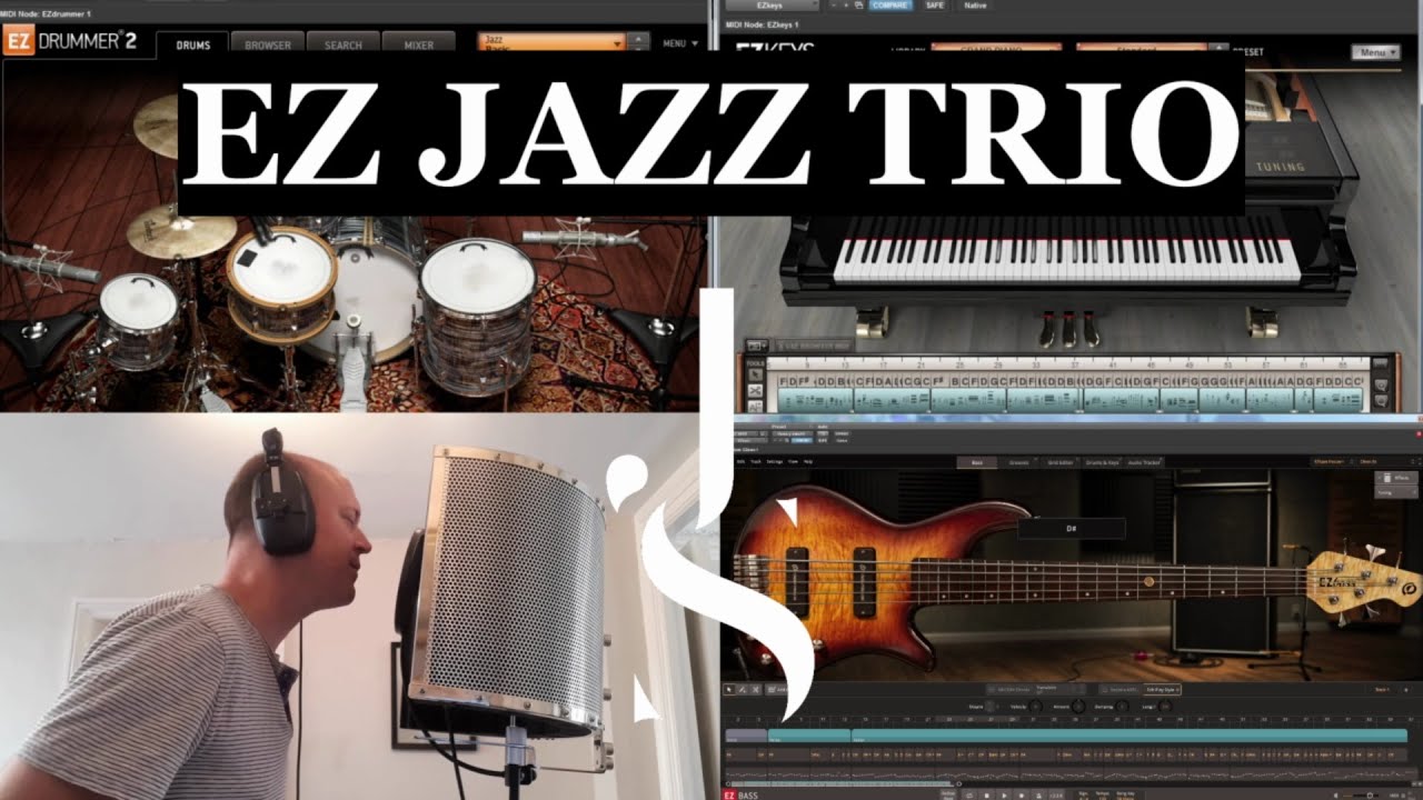 My own virtual Jazz Trio - EZ BASS , EZ KEYS, EZ DRUMMER 2 + EZ MIX 2 by TOONTRACK