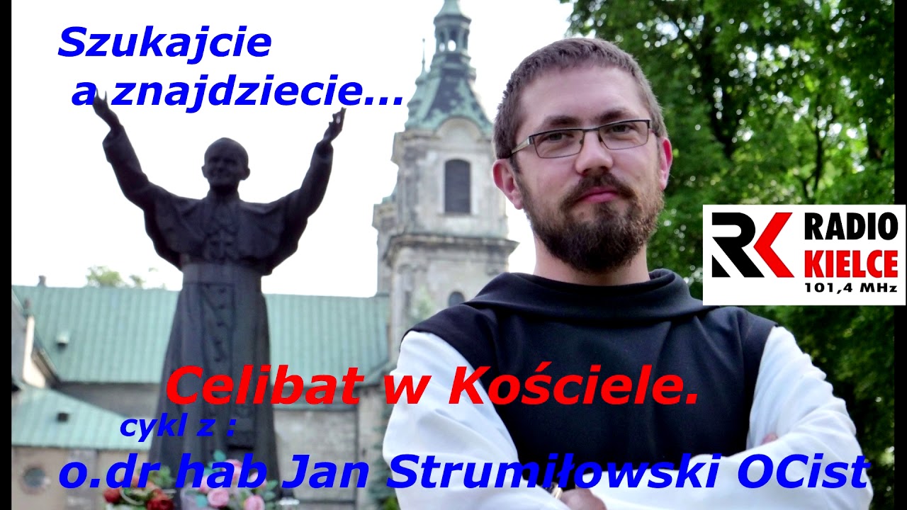 Szukajcie a znajdziecie - celibat w Kościele.