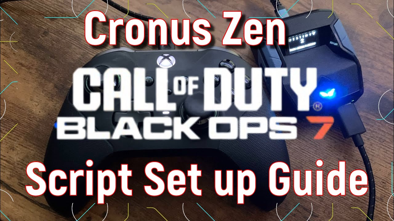 Cronus Zen BO7 script - in depth walk through guide