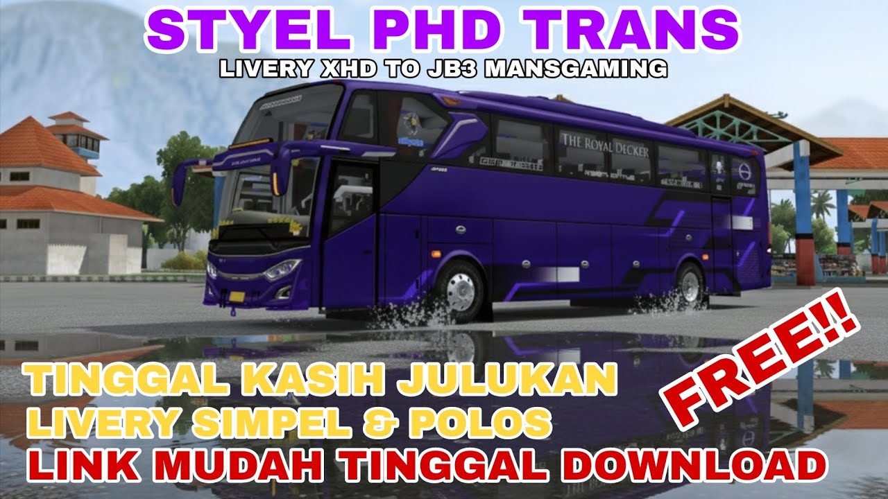 STYEL PHD TRANS!! LIVERY SIMPEL & POLOSAN JB3 MANSGAMING BUSSID