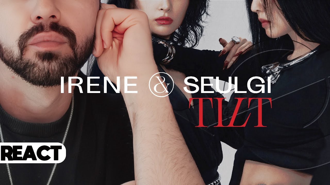 (React) Red Velvet - IRENE & SEULGI 'TILT'