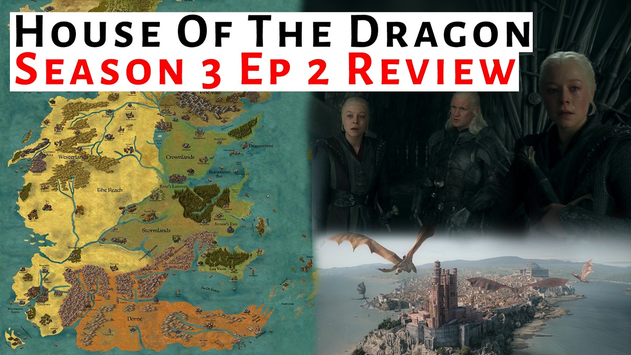 House Of The Dragon Season 3 Episode 2 Review and Analysis Explained | ASOIAF / Game Of Thrones Lore