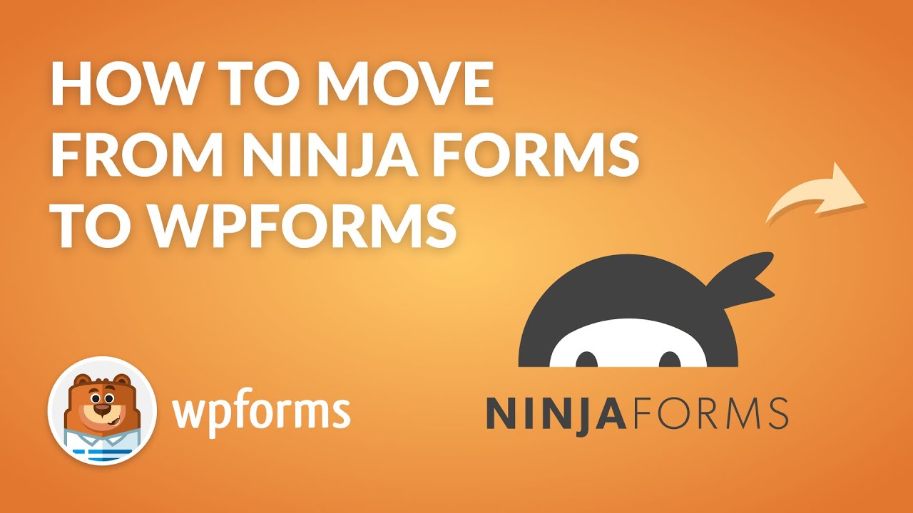 Transfer Ninja Forms to WPForms in Minutes: Step-by-Step Tutorial