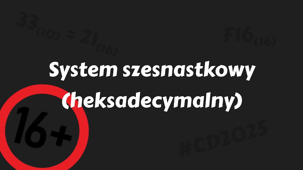 System szesnastkowy (heksadecymalny)