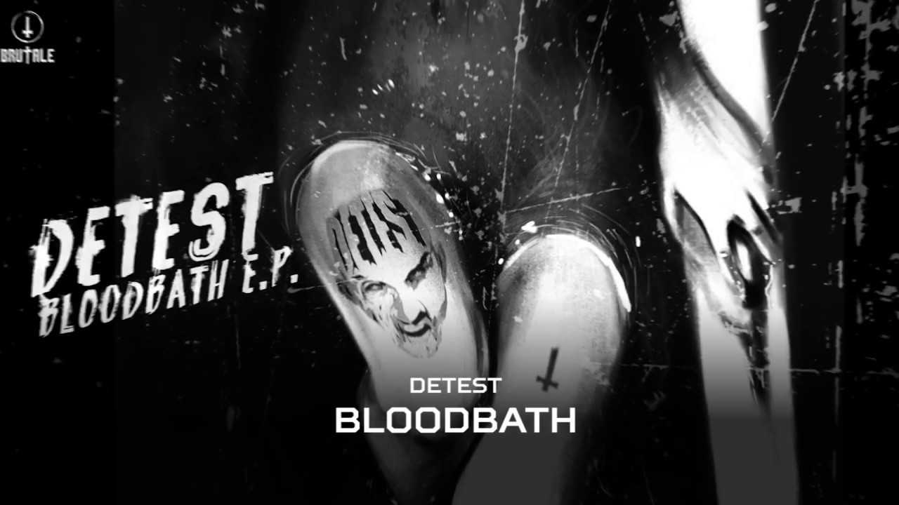 Detest - Bloodbath (Brutale 037)