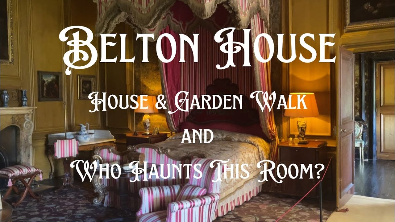 Discover The Splendour Of Belton House National Trust & a Ghost Story!