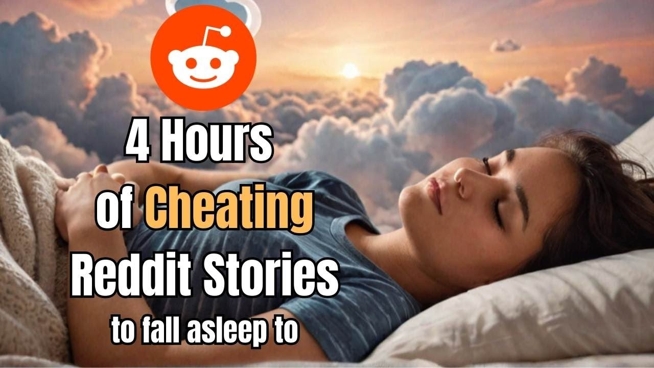 4 HOURS Of Cheating Reddit Stories To Fall Asleep To | Cheating Reddit Stories Compilation