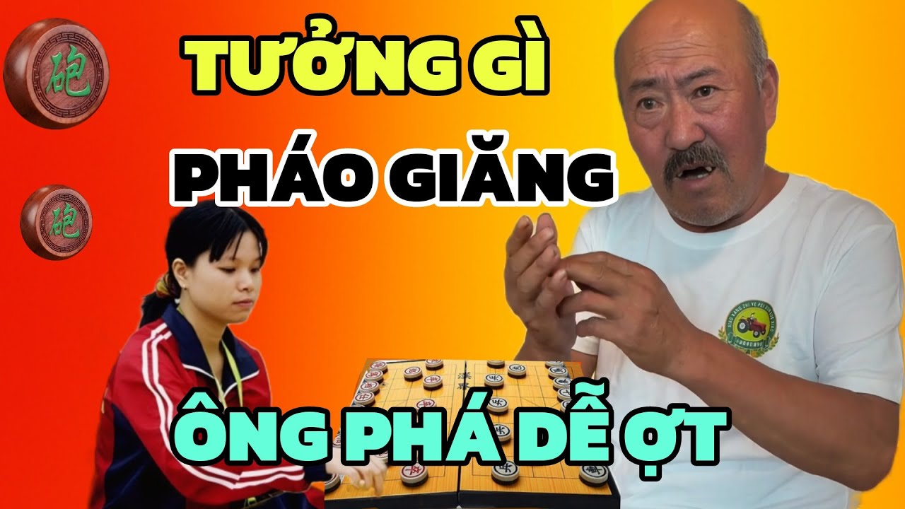 Cờ tướng - Ngô Lan Hương bỏ xe bỏ mã Đại sư  nói tưởng gì pháo giăng