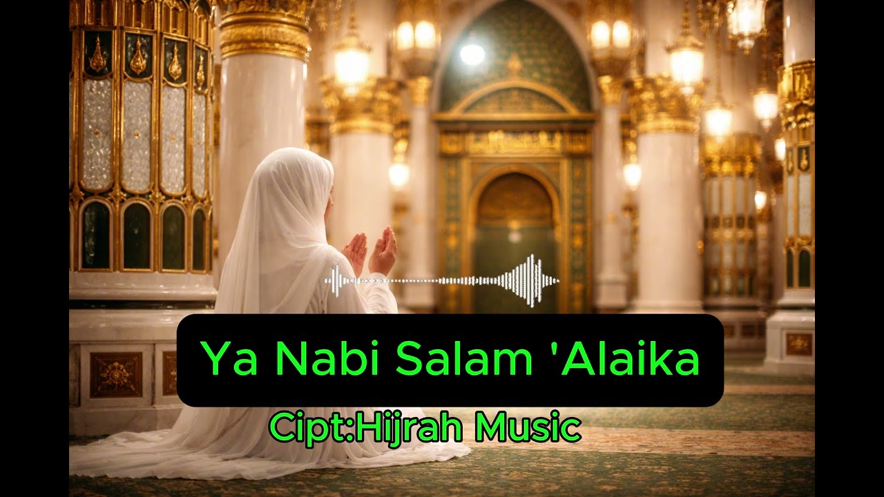 Ya Nabi Salam Alaika – Sholawat Nabi Merdu & Menyentuh Hati | Sholawat Paling Populer