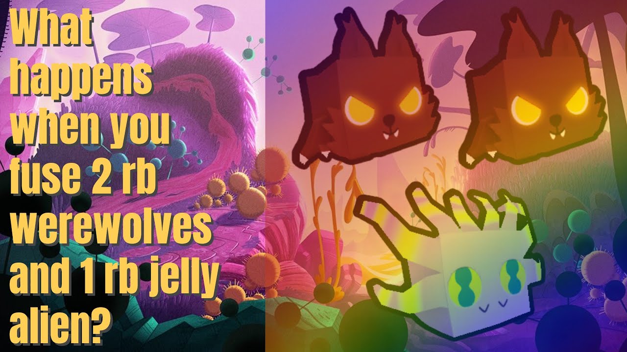 What happens when you fuse 2 rainbow werewolves and 1 rainbow jelly alien? PET SIM X ALIENS UPDATE