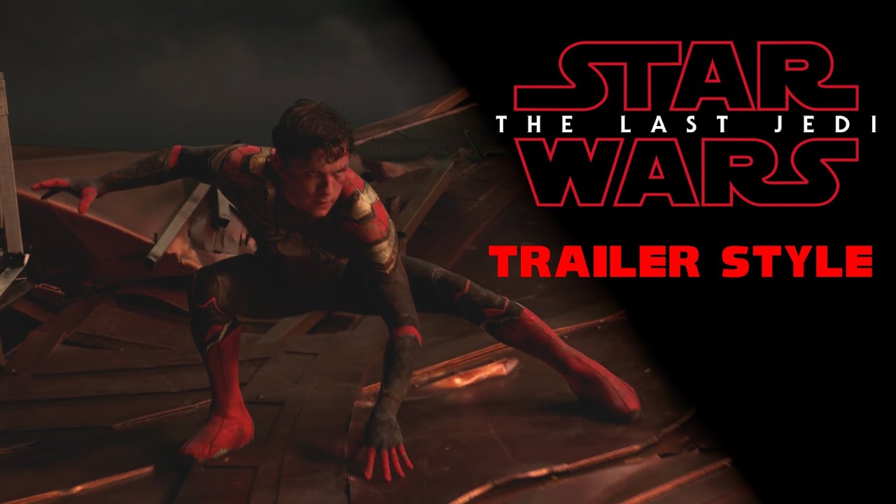 Spider-Man: No Way Home Trailer (Star Wars: The Last Jedi Style)