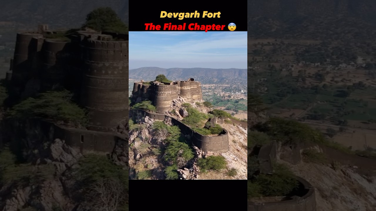 Devgarh Fort The Final Part #facts #fortsandpalaces #indianlandmark #travel #historicfort