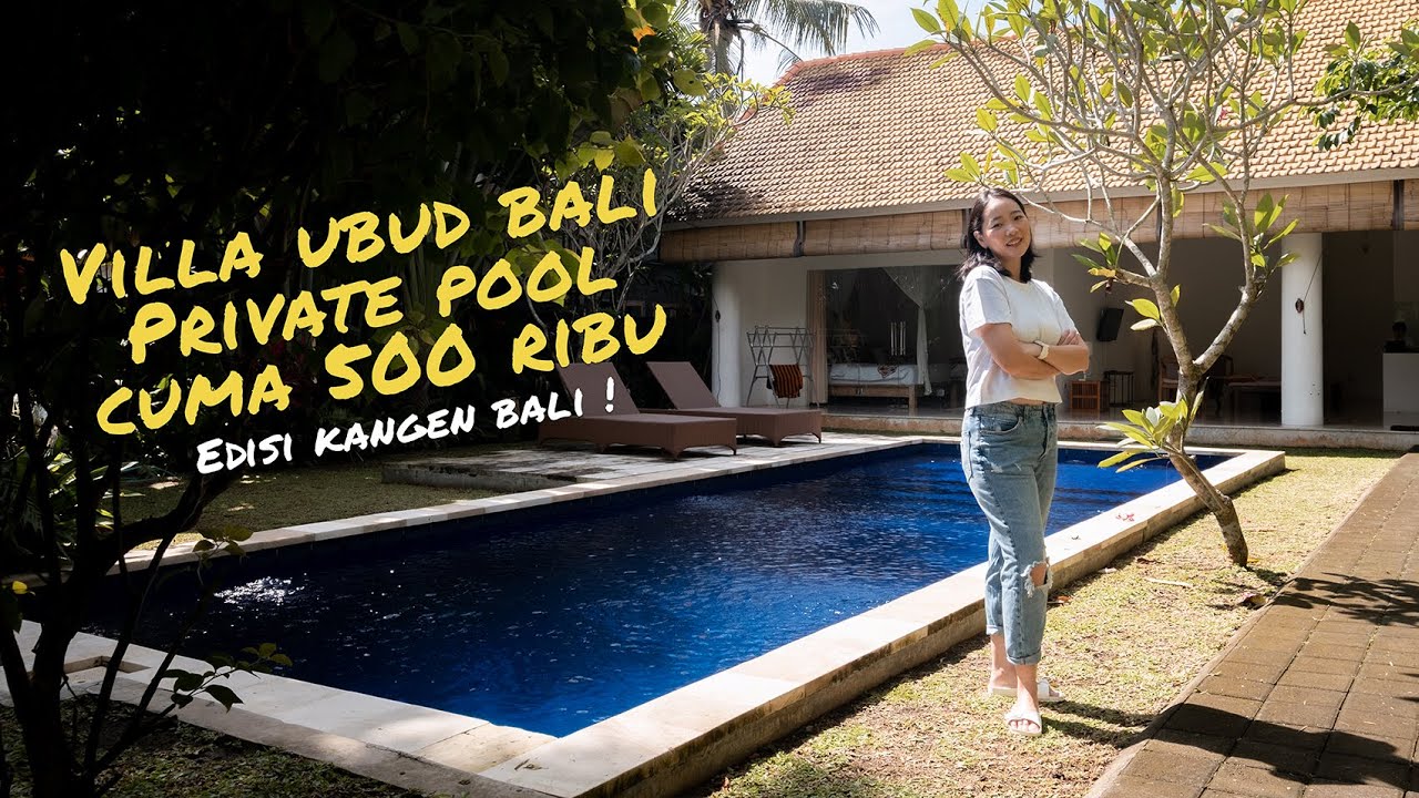 VILLA UBUD BALI PRIVATE POOL 500 RIBUAN #airbnbbali