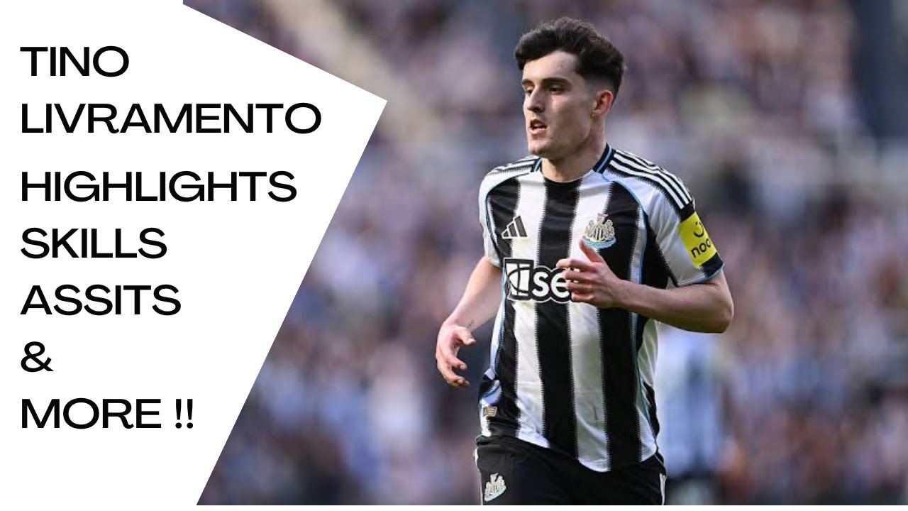 Best Of Tino Livramento : Highlights | Dribbling Skills | Assists & More