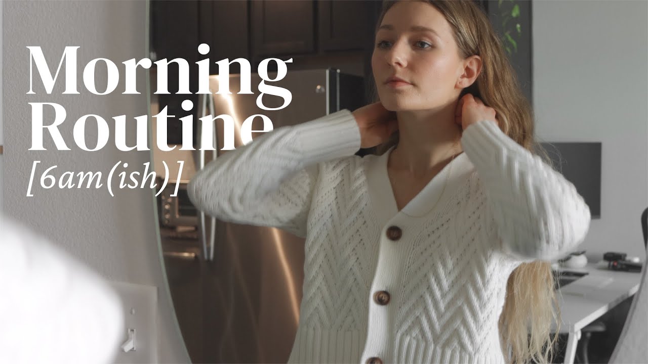 6am(ish) morning routine | gentle and productive