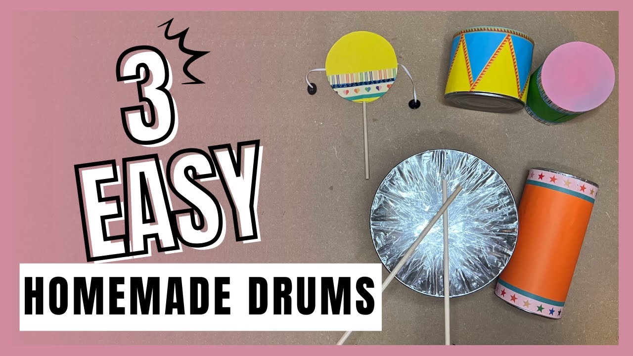 How To Make Drums - 3 EASY DIY Instruments For Kids