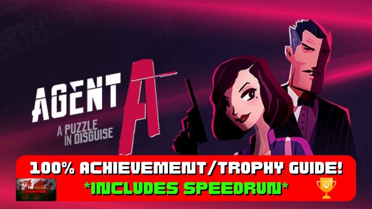 Agent A: Puzzle In Disguise - 100% Achievement/Trophy Guide! *Including Speedrun*
