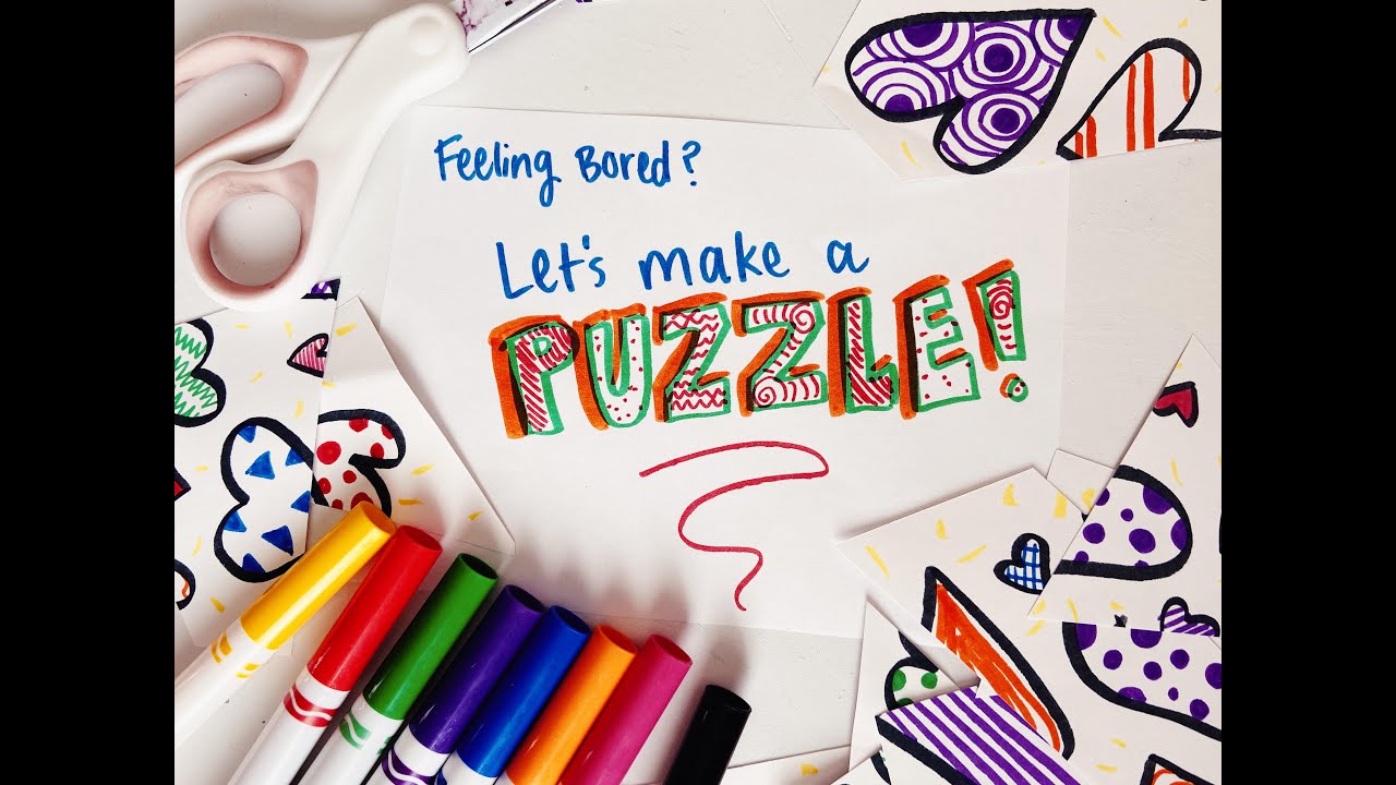 Let&rsquo;s Make a Puzzle!