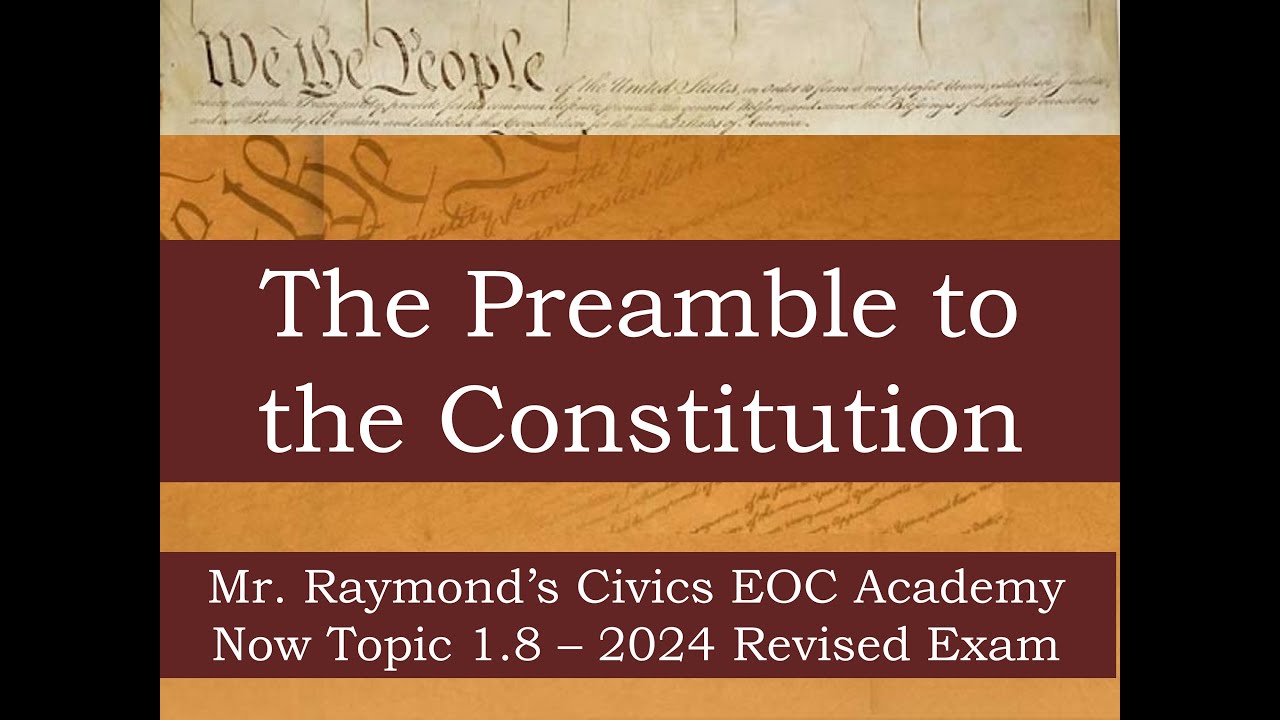 Preamble to the Constitution - 1.8 Benchmark Civics EOC 2024