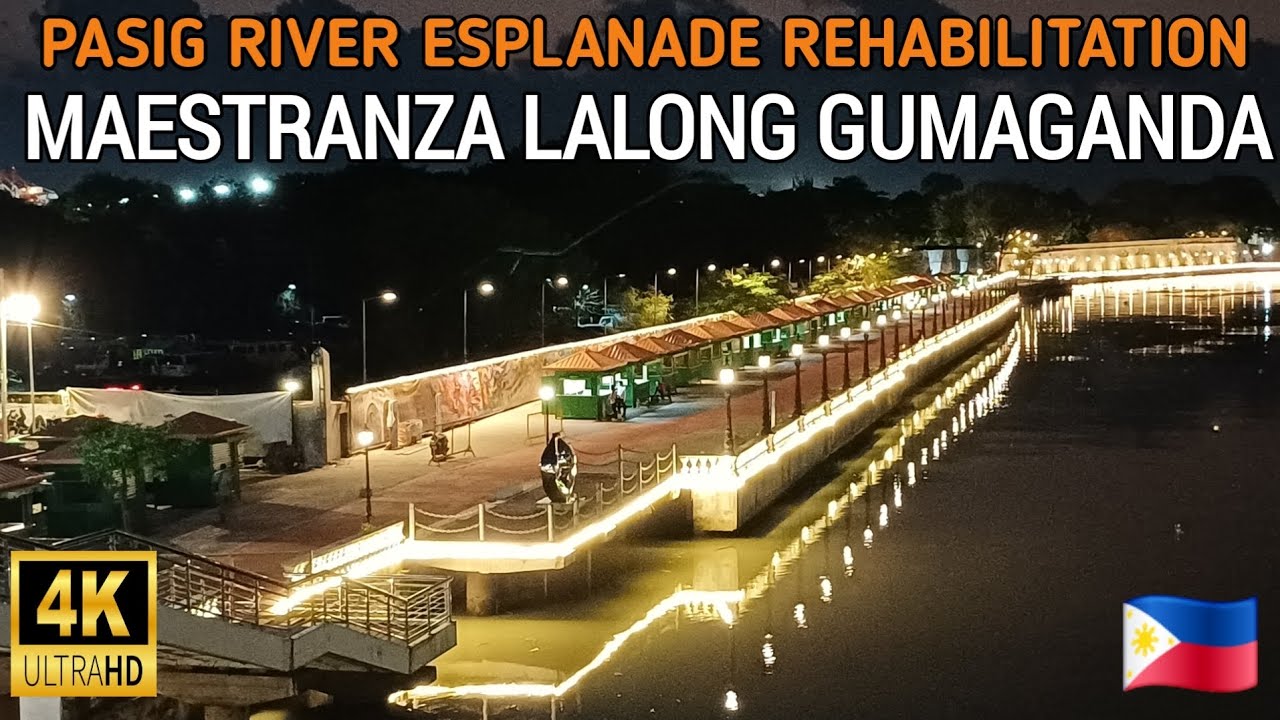WOW! MAESTRANZA MAS LALONG GUMAGANDA SA MGA PAILAW | PASIG RIVER ESPLANADE REHABILITATION UPDATE 